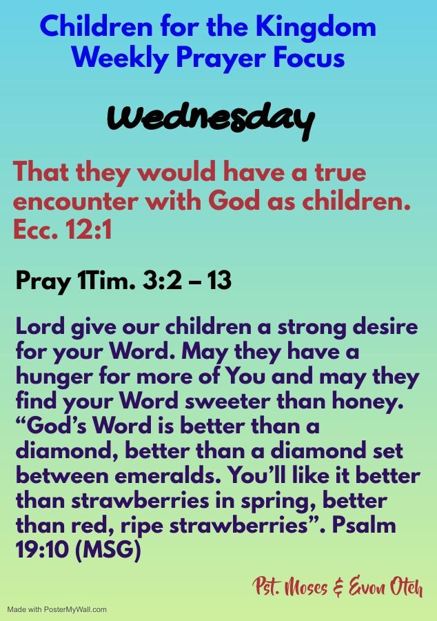 Children for the Kingdom Weekly Prayer Focus for Wednesday: Encountering God & Loving His Word